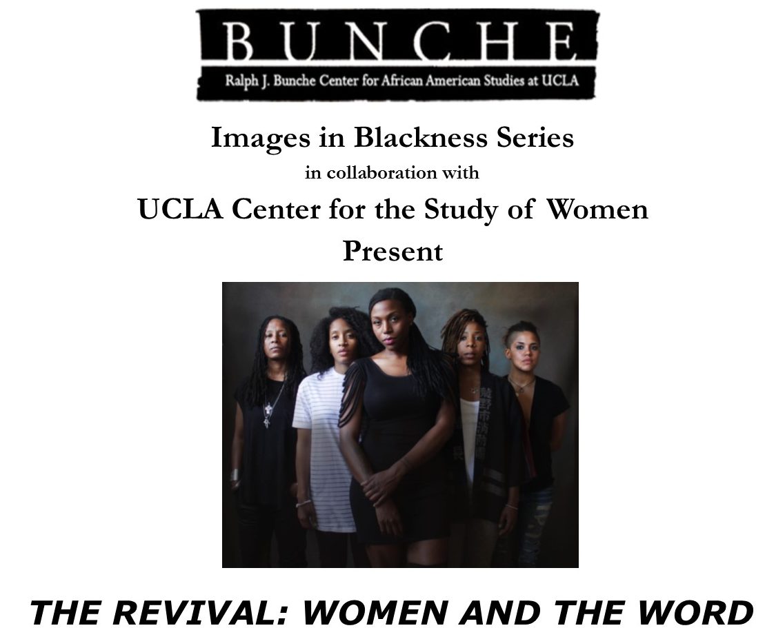 Images In Blackness Series Present The Revival Women And The Word Film Screening Ucla Bunche